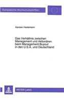 Das Verhaeltnis zwischen Management und Aktionaeren beim Management Buyout in den U.S.A. und Deutschland