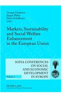 Markets, Sustainability and Social Welfare Enhancement in the European Union