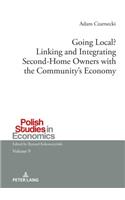 Going Local? Linking and Integrating Second-Home Owners with the Community’s Economy