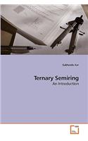 Ternary Semiring