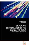Dispersion Compensation of the Fiber Optic Cable