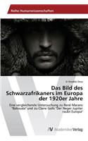 Bild Des Schwarzafrikaners Im Europa Der 1920er Jahre