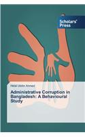 Administrative Corruption in Bangladesh