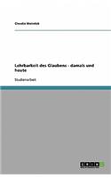Lehrbarkeit des Glaubens - damals und heute