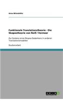 Funktionale Translationstheorie - Die Skopostheorie von Reiß / Vermeer