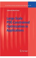 Large-Scale PDE-Constrained Optimization in Applications