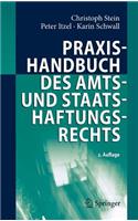 Praxishandbuch Des Amts- Und Staatshaftungsrechts