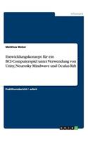 Entwicklungskonzept für ein BCI-Computerspiel unter Verwendung von Unity, Neurosky Mindwave und Oculus Rift