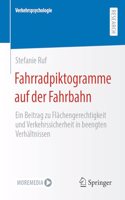 Fahrradpiktogramme auf der Fahrbahn: Ein Beitrag zu Flächengerechtigkeit und Verkehrssicherheit in beengten Verhältnissen(Verkehrspsychologie)
