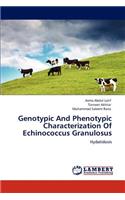 Genotypic And Phenotypic Characterization Of Echinococcus Granulosus
