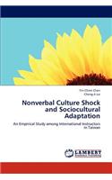 Nonverbal Culture Shock and Sociocultural Adaptation