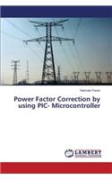 Power Factor Correction by using PIC- Microcontroller