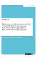 Laminieren von Informationen nach der 4-Stufen Methode (Unterweisung Personaldienstleistungskauffrau / Personaldienstleistungskaufmann)