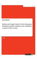 Ritalin and Upper Limits. On the European Populism and the voluntary new obedience in parts of the society