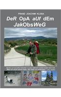 Der Opa auf dem Jakobsweg