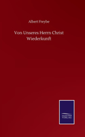 Von Unseres Herrn Christ Wiederkunft