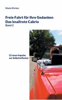 Freie Fahrt für Ihre Gedanken / Das knallrote Cabrio Band 2