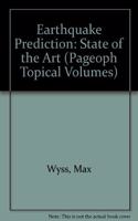 Earthquake Prediction: State of the Art(Vol 124 No. 1 Pageoph Topical Volumes)