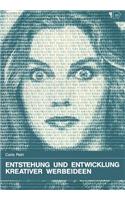 Entstehung und Entwicklung kreativer Werbeideen