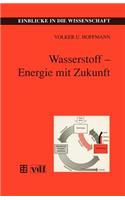 Wasserstoff -- Energie Mit Zukunft