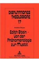 Edith Stein - Von Der Phaenomenologie Zur Mystik