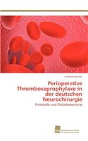 Perioperative Thromboseprophylaxe in der deutschen Neurochirurgie