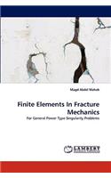 Finite Elements In Fracture Mechanics