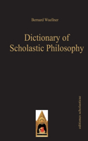 Dictionary of Scholastic Philosophy