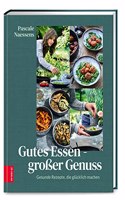 Gutes Essen - GroÃŸer Genuss