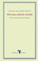 Wie man schlecht schreibt