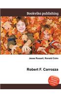 Robert F. Carrozza: (English)