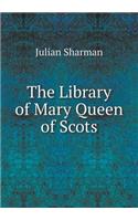 The Library of Mary Queen of Scots