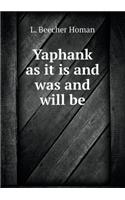 Yaphank as It Is and Was and Will Be