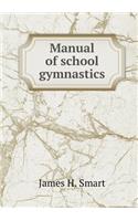 Manual of School Gymnastics