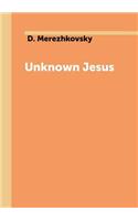 Unknown Jesus