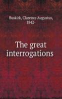 great interrogations