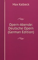 Opern-Abende: Deutsche Opern (German Edition)