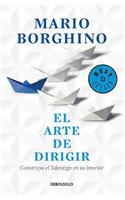 El Arte de Dirigir / The Art of Leading