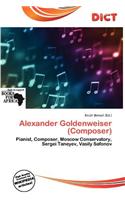 Alexander Goldenweiser (Composer)