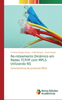 Re-roteamento Dinâmico em Redes TCP/IP com MPLS Utilizando NS