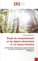 Étude du comportement et du régime alimentaire d`un oiseau terrestre