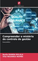 Compreender o mistério do controlo de gestão