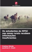 Os estudantes do MPSC nas zonas rurais recebem informações insuficientes