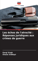 Les échos de l'atrocité