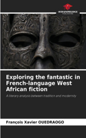 Exploring the fantastic in French-language West African fiction