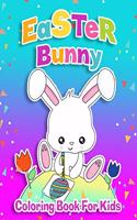 Easter Bunny Coloring Book For Kids Ages 4-8