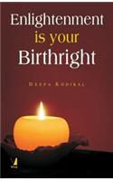 Enlightenment is Your Birthright