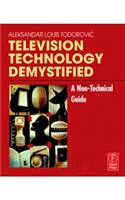 Television Technology Demystified: A Non-Technical Guide