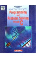 Programming & Problem Solving Through C