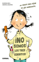 ¡No Somos Los 3 Cerditos!